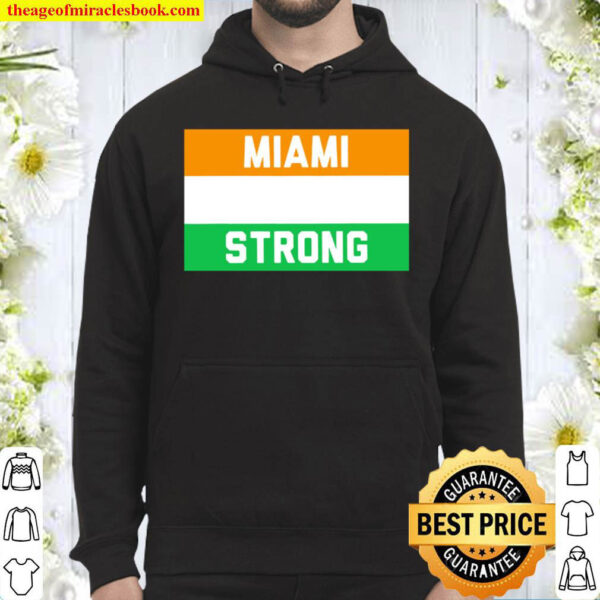 Miami Strong Hoodie
