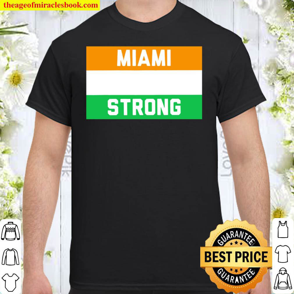 Miami Strong Shirt