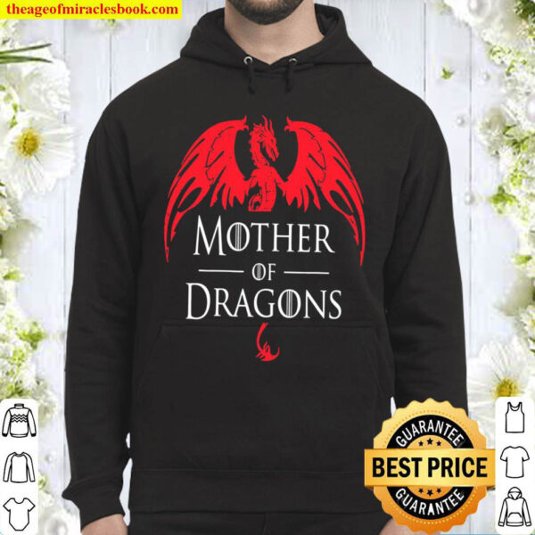 Mother of Dragons Mothers Day Mom Hoodie