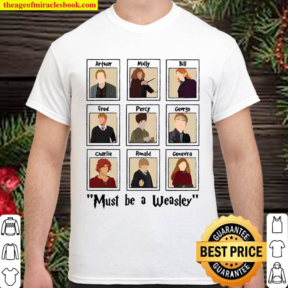 Official Must be a Weasley Family polaroid Shirt