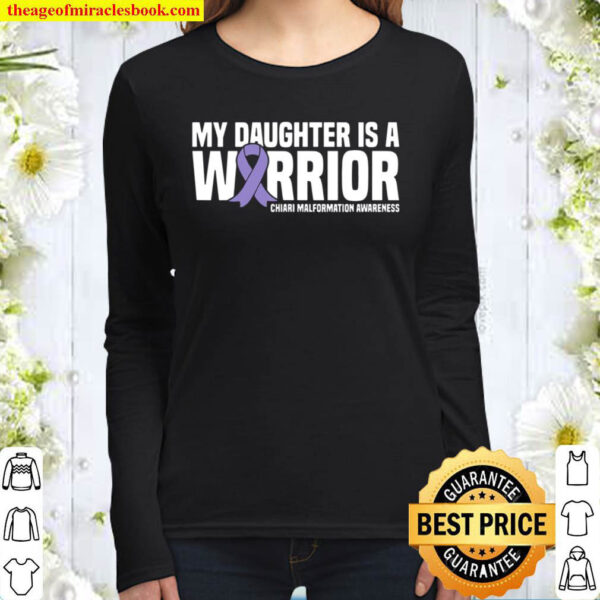 My Daughter Is A Warrior Chiari Malformation Awareness Women Long Sleeved