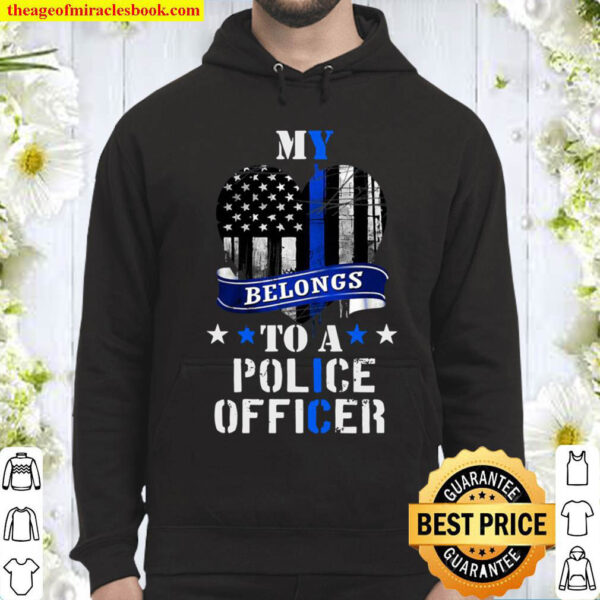 My Heart Belongs To A Police Officer Law Enforcement Hoodie