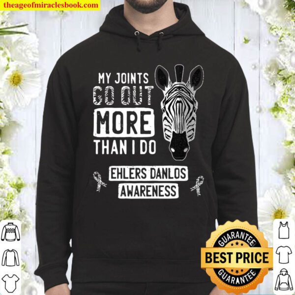 My Joints Go Out Ehlers Danlos Syndrome Eds Awareness Zebra Hoodie