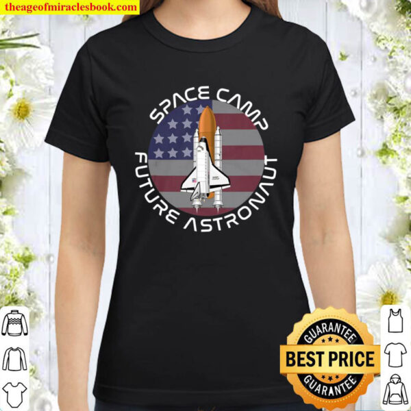 Nasa Space Camp Future Astronaut Classic Women T Shirt