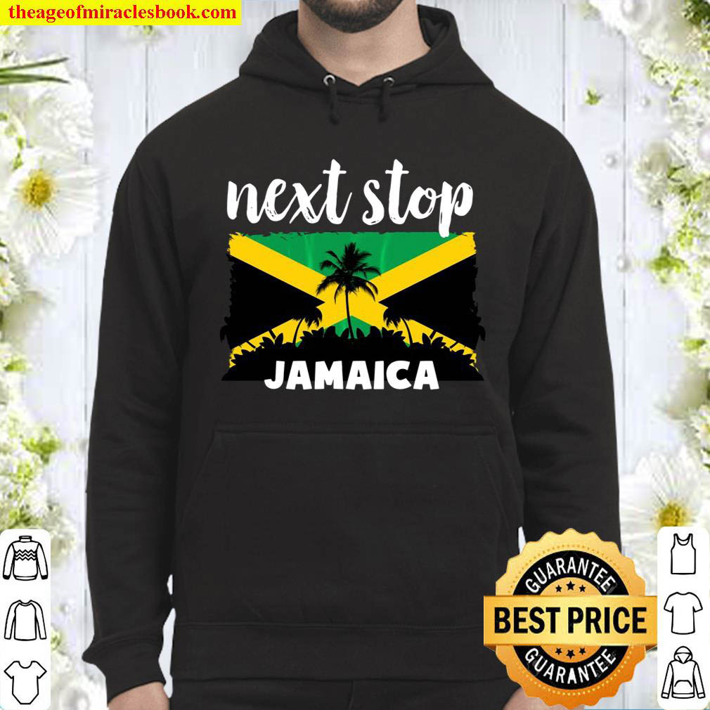 Next Stop Jamaica Vacation Hoodie