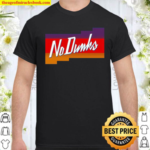 No Dunk Suns Shirt