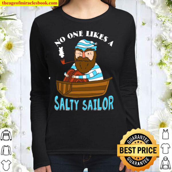 No One Likes A Salty Sailor Women Long Sleeved