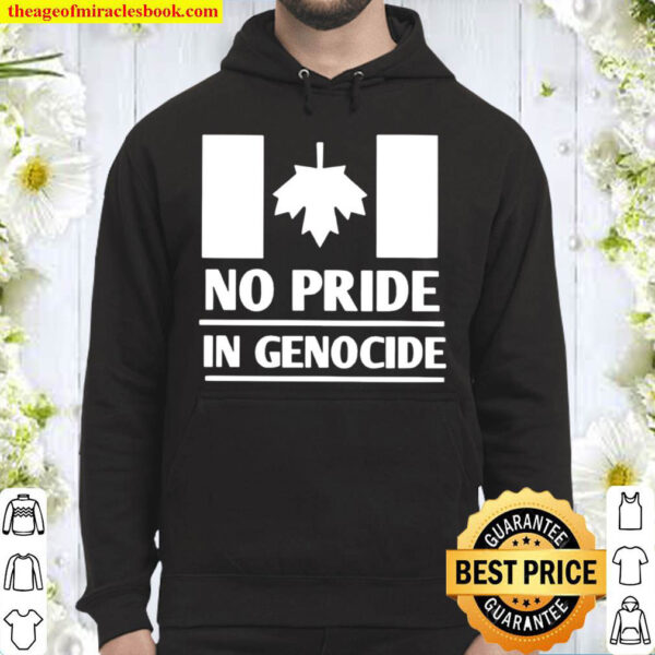 No pride in genocide Canada Hoodie