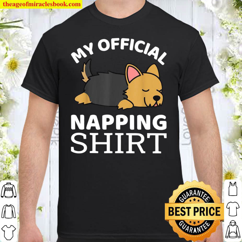 Official Official Napping Yorkshire Terrier Dog Shirt