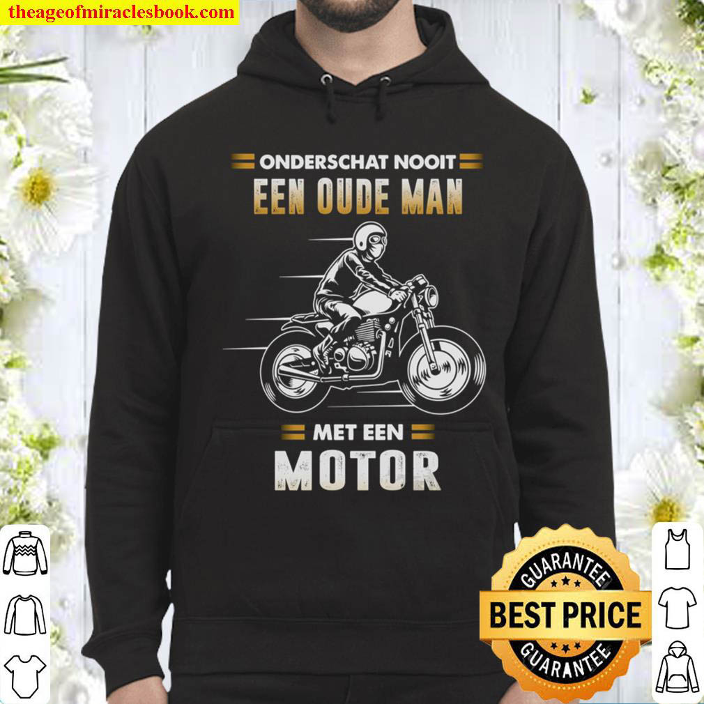Onderschat Nooit Een Oude Man Met Een Motor Hoodie