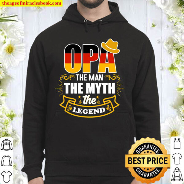 Opa The Man The Myth The Legend Grosvater Hoodie