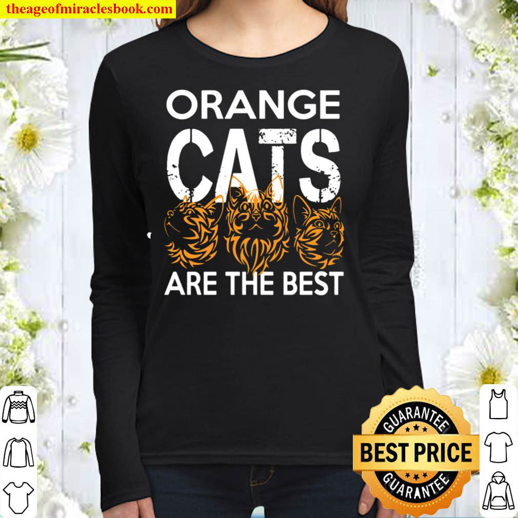 Orange Cats are the Best Cute Cat Mom Cat Lover Funny Women Long Sleeved