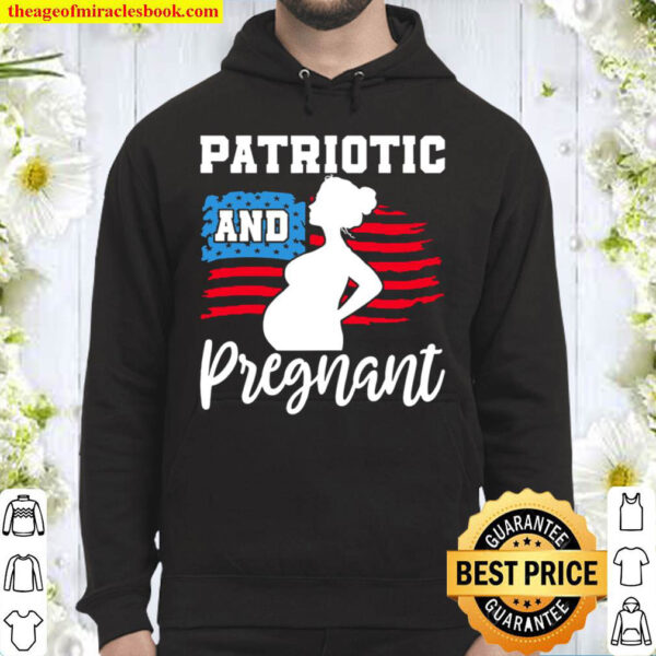 Patriotic And Pregnant Hoodie