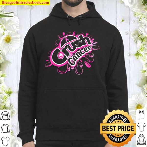 Pink Ribbon Crush Cancer Breast Cancer Awareness Hoodie