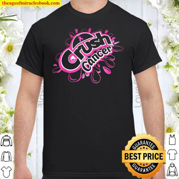 Pink Ribbon Crush Cancer Breast Cancer Awareness Shirt