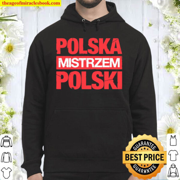 Polska Mistrzem Polski Hoodie