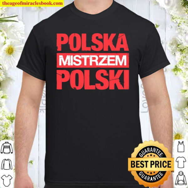 Polska Mistrzem Polski Shirt