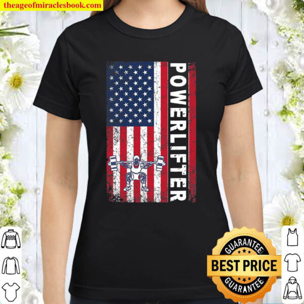 Powerlifter Distressed Usa Flag Design Patriotic Gift Classic Women T Shirt