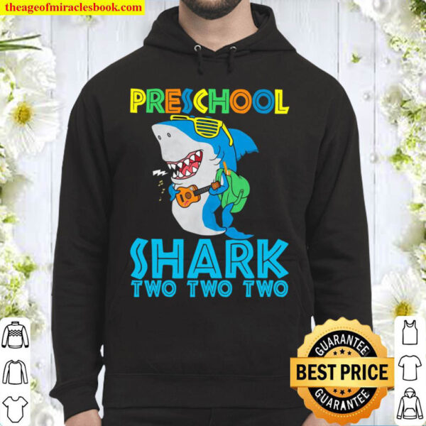 Preschool Shark Two Two Two Happy First Day Of School Grow With Me Hoodie