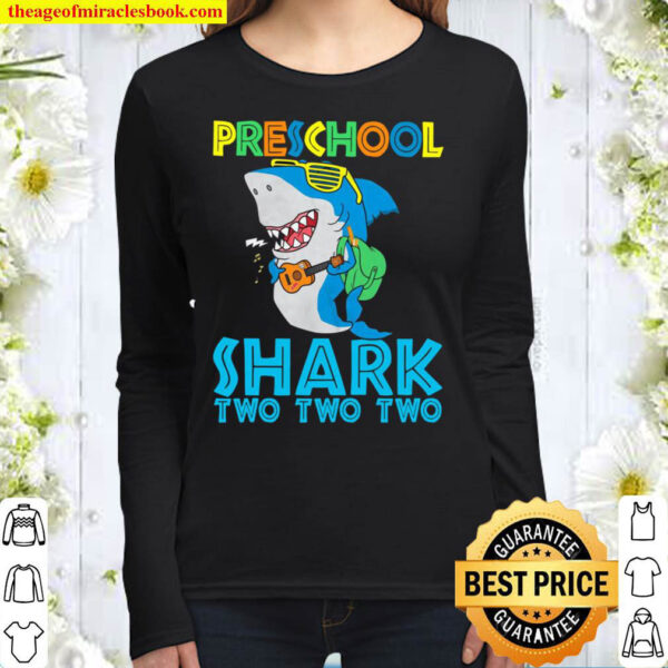Preschool Shark Two Two Two Happy First Day Of School Grow With Me Women Long Sleeved