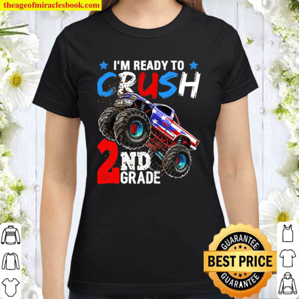 Ready To Crush 2Nd Grade Monster Truck Back To School Classic Women T Shirt
