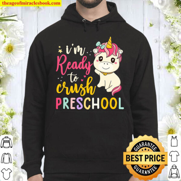 Ready To Crush Preschool Shirt Unicorn Back To School Girls Hoodie