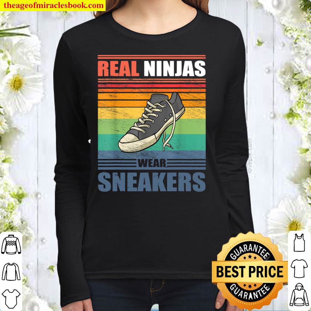 Real Ninjas Wear Sneakers Vintage Shoe Funny Casual Footwear Women Long Sleeved