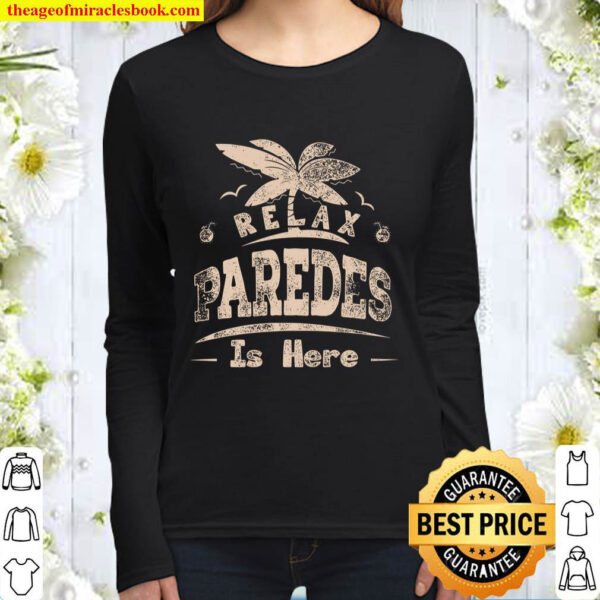Relax Paredes Is Here Women Long Sleeved