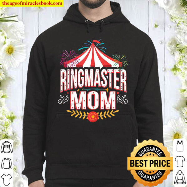 Ringmaster Mom Circus Carnival Hoodie
