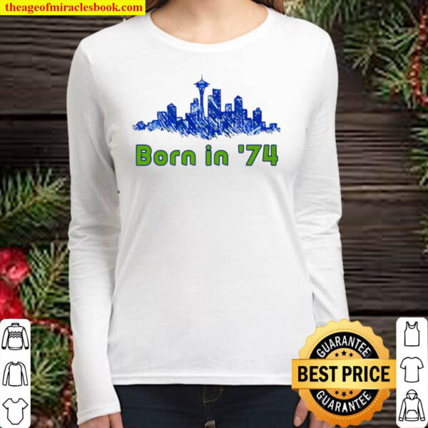 Seattle Sounders City Born In 74 Women Long Sleeved