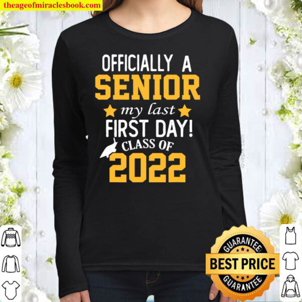 Senior My Last First Day Class Of 2022 Back To School Women Long Sleeved