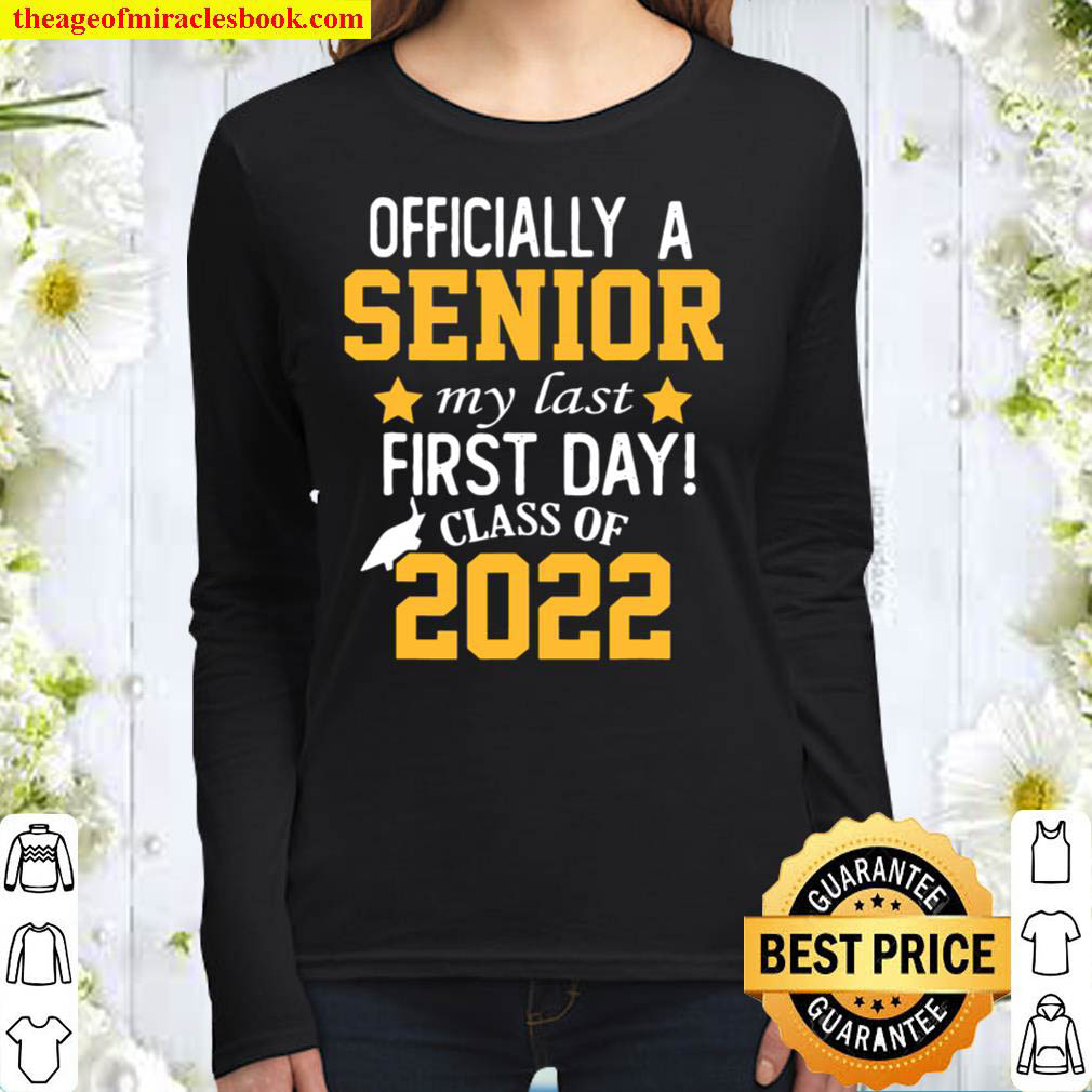 Senior My Last First Day Class Of 2022 Back To School Women Long Sleeved