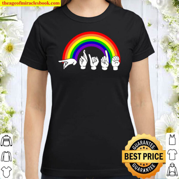 Sign Language Rainbow Classic Women T Shirt