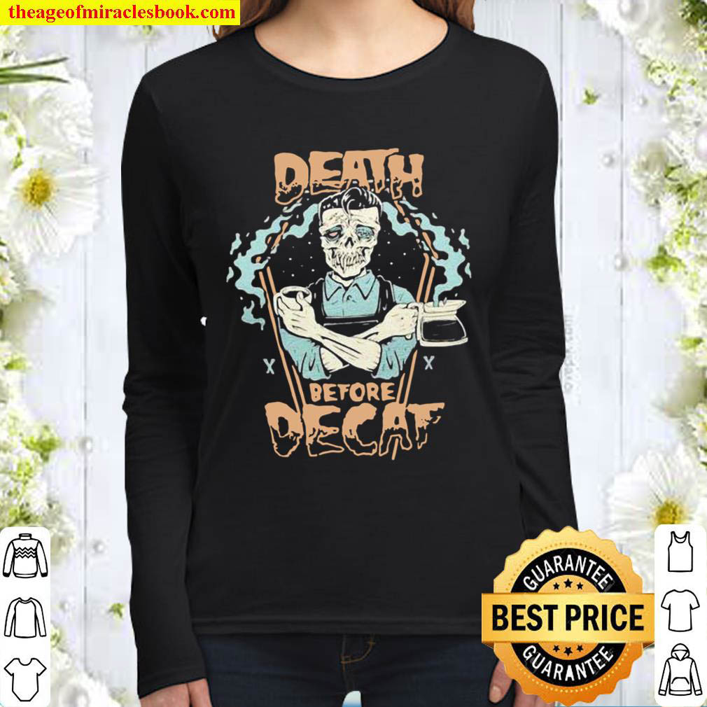 Skeleton Death Before Decaf Coffee Women Long Sleeved