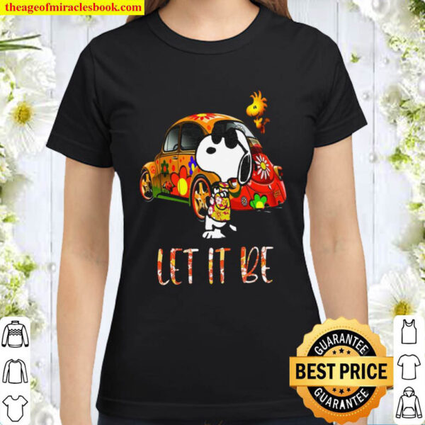 Snoopy Let It Be Classic Women T Shirt