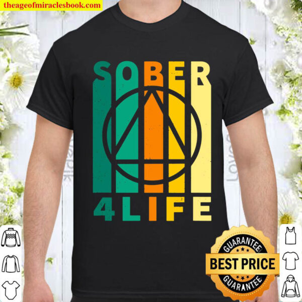 Sober Four Life AA NA Sobriety Recovery Anniversary Shirt