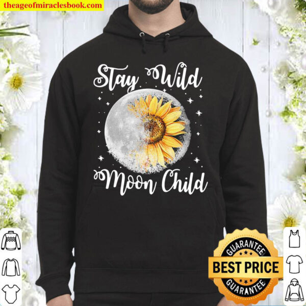 Stay Wild Moon Child Hippie Sunflower Hoodie