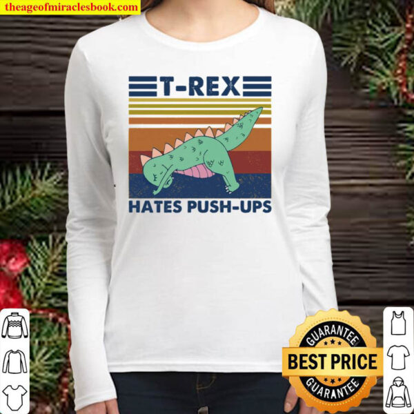 T rex hates push ups Women Long Sleeved