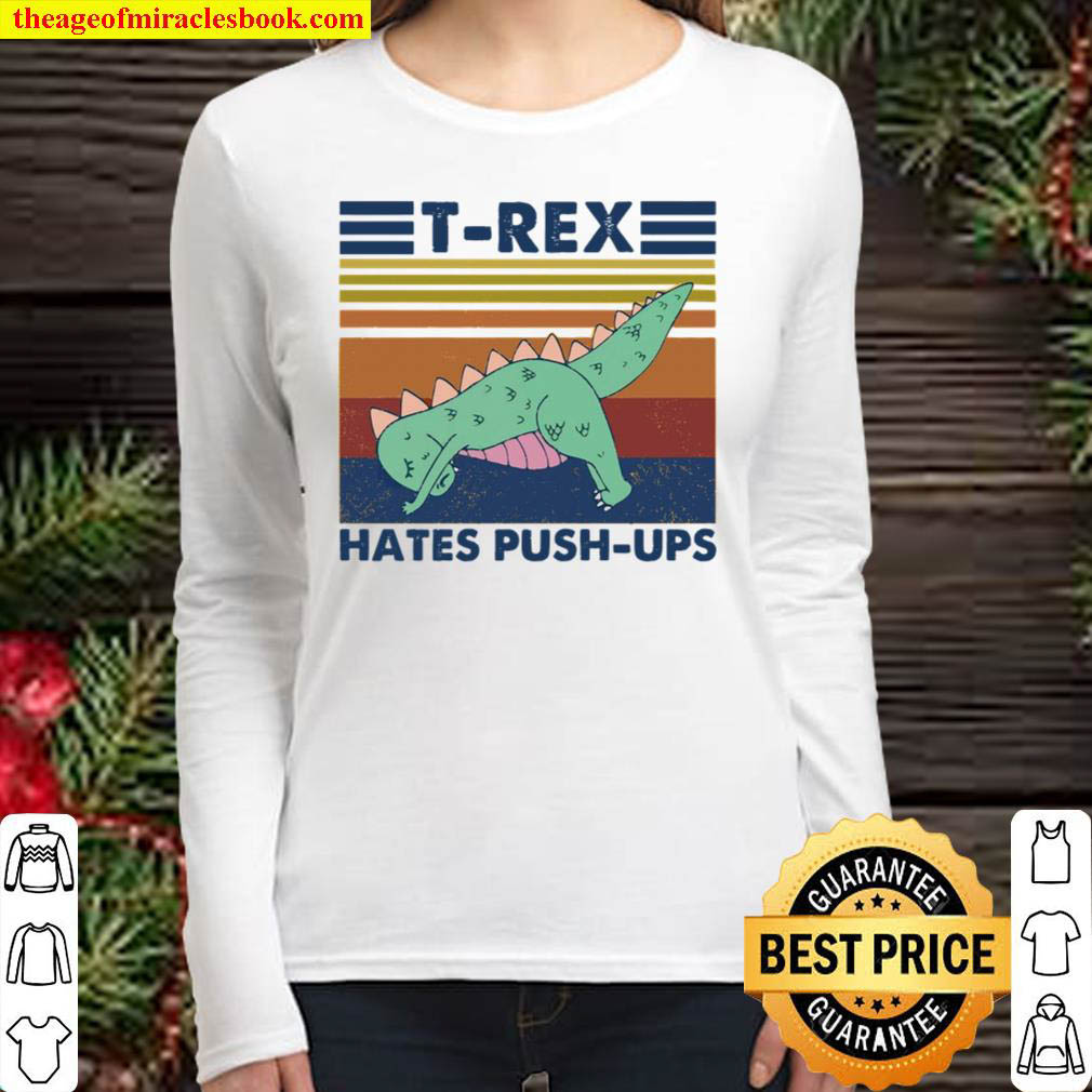T rex hates push ups Women Long Sleeved