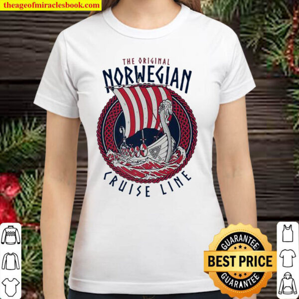 The Original Norwegian Cruise Line Funny Viking Ship Classic Women T Shirt