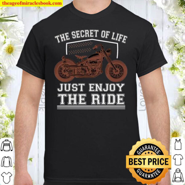 The Secret To Life Shirt