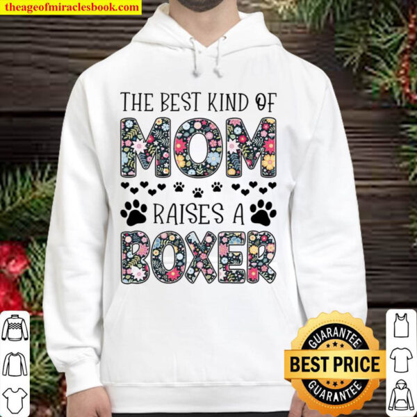 The best kind of mom raises a boxer Hoodie
