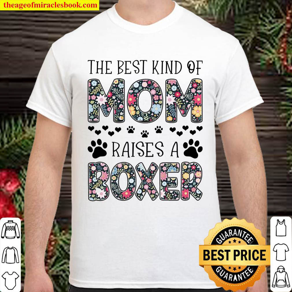 The best kind of mom raises a boxer Shirt