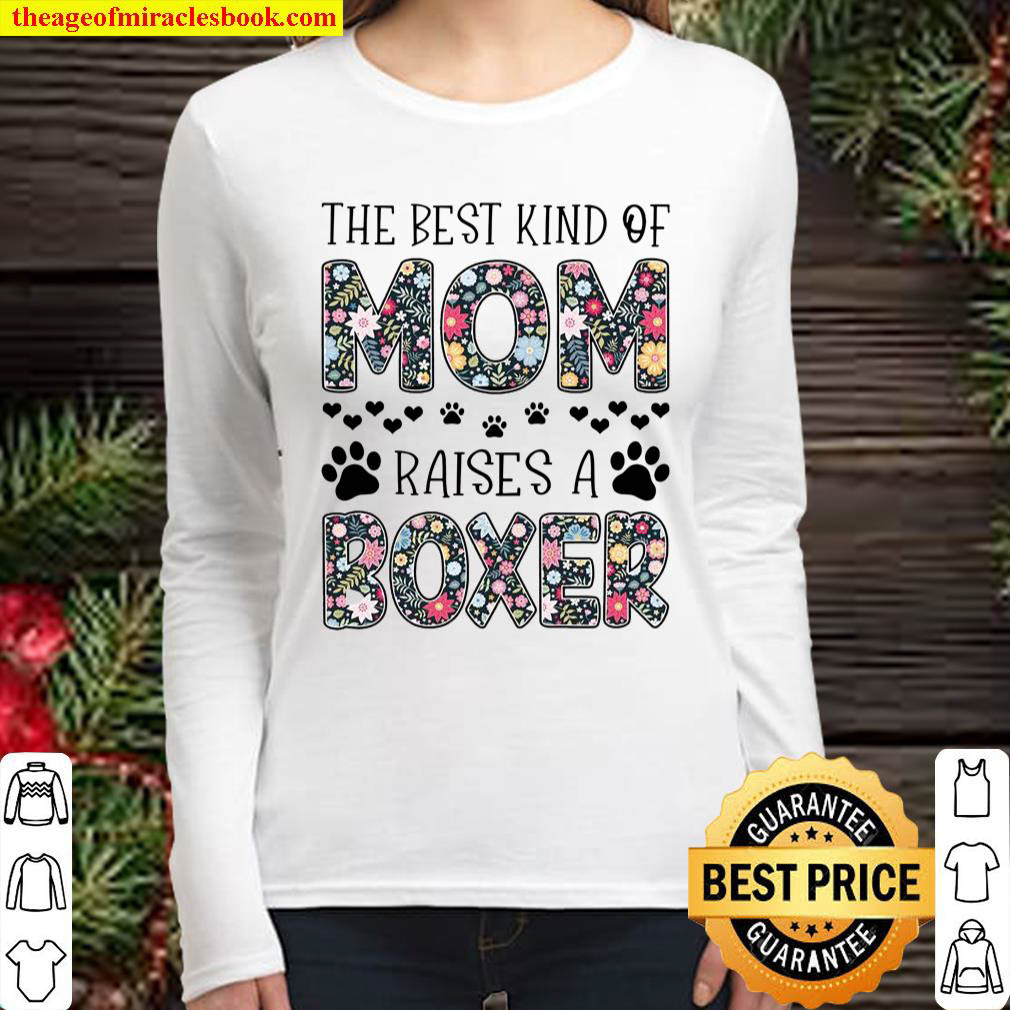 The best kind of mom raises a boxer Women Long Sleeved