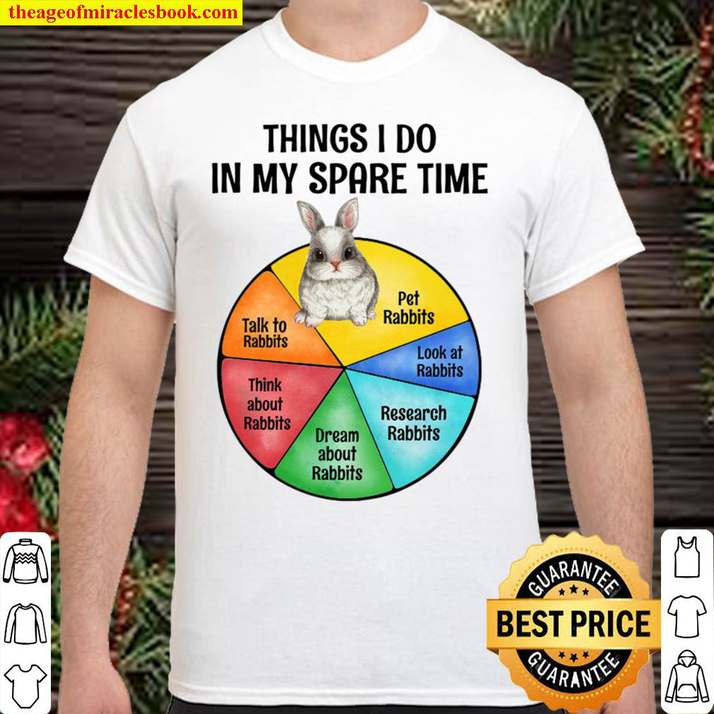 Buy Now – Things I Do In My Spare Time Shirt