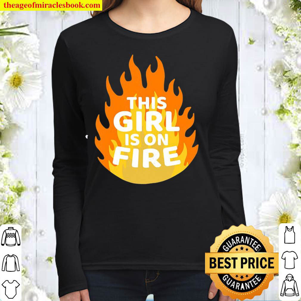 This Girl Is On Fire – Emancipation Women Power – Go Girls Women Long Sleeved