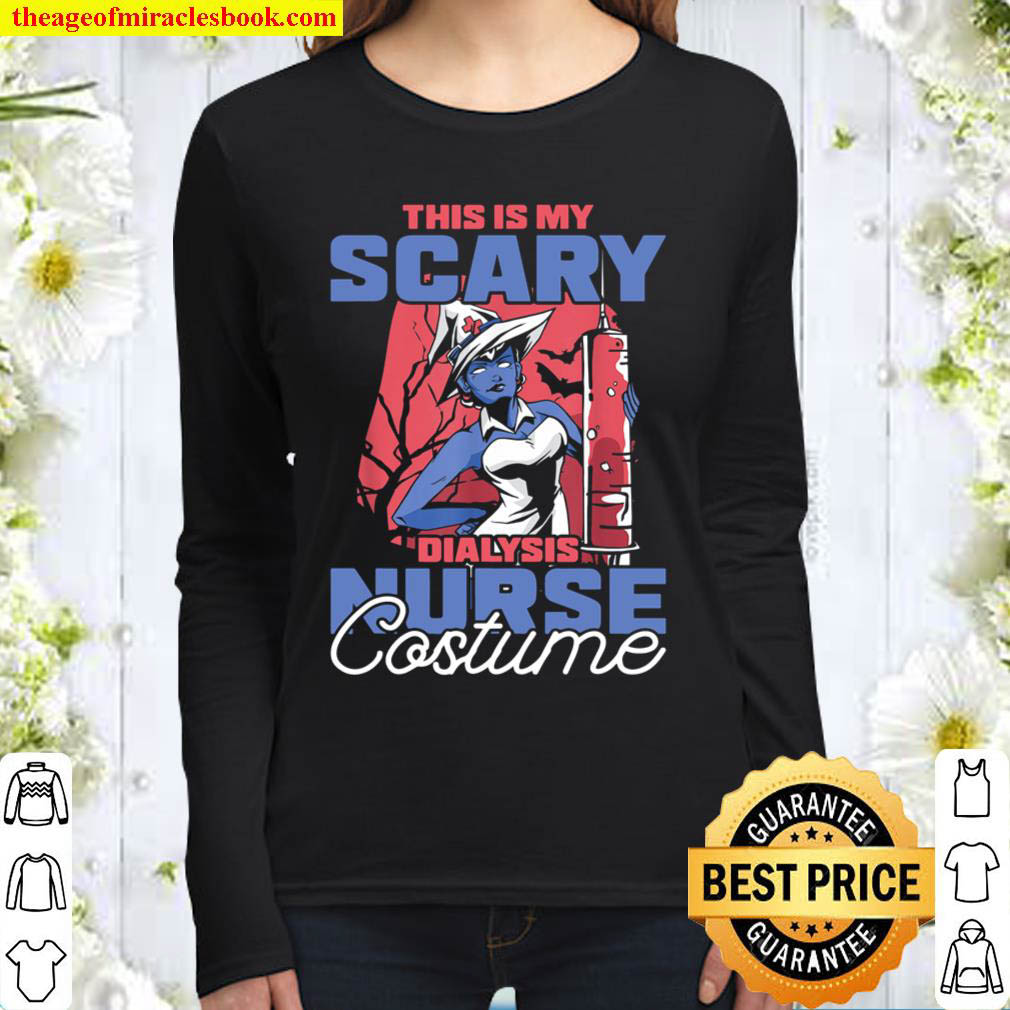 This is my Scary Dialysis Nurse Costume Halloween Women Long Sleeved
