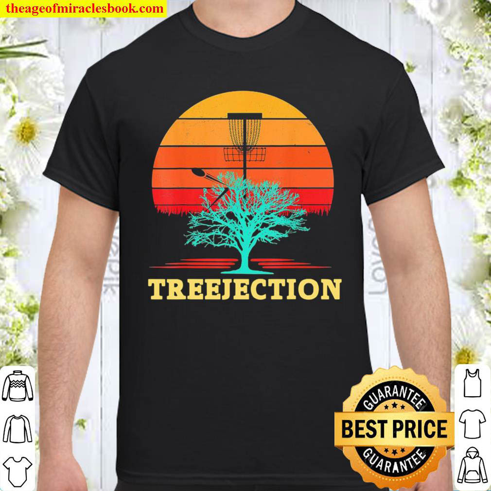 Treejection Disc Golf Tree Player Sport Golfer dad Shirt