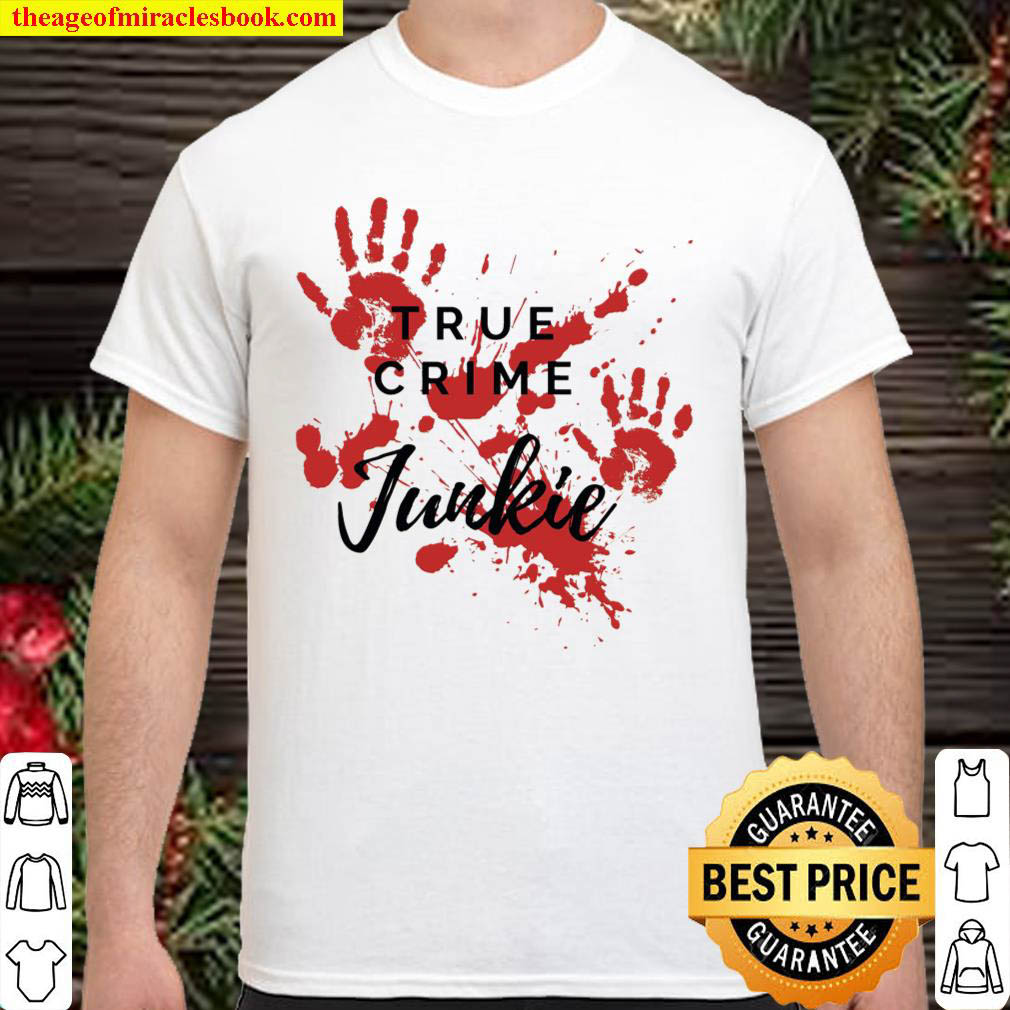 Official True Crime Junkie Murder Mystery Shirt
