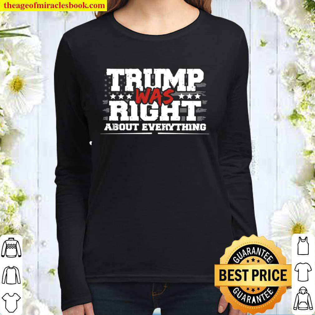 Trump Was Right About Everything Women Long Sleeved